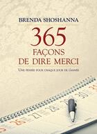 Couverture du livre « 365 façons de dire merci ; une pensée pour chaque jour de l'année » de Brenda Shoshanna aux éditions Ada