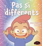 Couverture du livre « Pas si différents » de Jean-Philippe Morasse aux éditions Les Malins