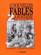 Couverture du livre « Les nouvelles fables de La Fontaine t.2 » de Morchoisne et Rampal aux éditions Intervista