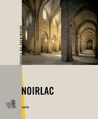 Couverture du livre « Noirlac » de  aux éditions Lieux Dits