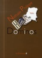 Couverture du livre « Dominos » de Nathalie Philippe aux éditions La Cheminante