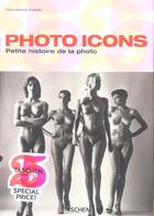 Couverture du livre « Photo icons ; petites histoires de la photo » de  aux éditions Taschen