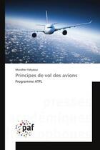 Couverture du livre « Principes de vol des avions » de Yahyaoui-M aux éditions Presses Academiques Francophones