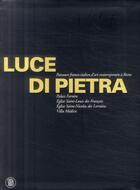 Couverture du livre « Luce di Pietra ; parcours italo-français contemporaine à rome » de Olivier Descotes aux éditions Skira