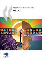 Couverture du livre « OECD reviews of innovation policy ; Mexico (édition 2009) » de  aux éditions Ocde