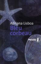 Couverture du livre « Bleu corbeau » de Adriana Lisboa aux éditions Metailie