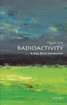 Couverture du livre « Radioactivity: A Very Short Introduction » de Tuniz Claudio aux éditions Oup Oxford