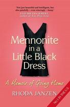 Couverture du livre « Mennonite in a Little Black Dress » de Janzen Rhoda aux éditions Atlantic Books Digital