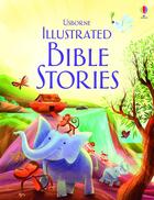 Couverture du livre « Illustrated Bible stories » de  aux éditions Usborne