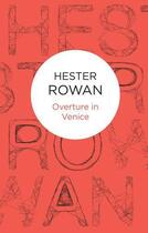 Couverture du livre « Overture in Venice » de Rowan Hester aux éditions Macmillan Bello Digital