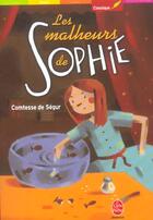 Couverture du livre « Les malheurs de sophie » de Sophie De Segur aux éditions Le Livre De Poche Jeunesse