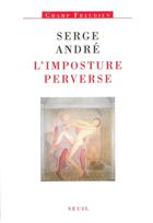 Couverture du livre « L'imposture perverse » de Serge Andre aux éditions Seuil