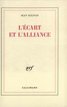 Couverture du livre « L'ecart et l'alliance » de Jean Sulivan aux éditions Gallimard