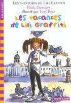 Couverture du livre « Les aventures de Lili Graffiti Tome 2 : les vacances de Lili Graffiti » de Tony Ross et Paula Danziger aux éditions Gallimard-jeunesse