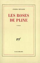 Couverture du livre « Les roses de pline » de Angelo Rinaldi aux éditions Gallimard