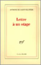 Couverture du livre « Lettre à un otage » de Antoine De Saint-Exupery aux éditions Gallimard