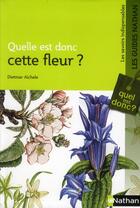 Couverture du livre « Quelle est donc cette fleur ? » de Dietmar Aichele aux éditions Nathan