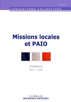 Couverture du livre « Missions locales et paio n 3304 2011 - etendue idcc : 2190 » de  aux éditions Direction Des Journaux Officiels