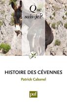 Couverture du livre « Histoire des Cévennes (5ed) qsj 3342 » de Patrick Cabanel aux éditions Que Sais-je ?