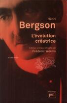 Couverture du livre « L'évolution créatrice (12e édition) » de Henri Bergson aux éditions Puf