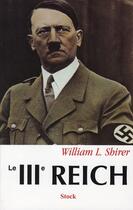 Couverture du livre « Le IIIe reich » de Shirer-W aux éditions Stock