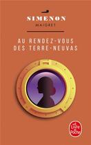 Couverture du livre « Au rendez-vous des Terres-Neuvas » de Georges Simenon aux éditions Le Livre De Poche