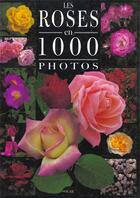 Couverture du livre « Les Roses En 1000 Photos » de Michel Viard aux éditions Solar