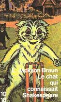 Couverture du livre « Le Chat Qui Connaissait Shakespeare » de Lilian Jackson Braun aux éditions 10/18