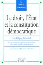 Couverture du livre « Le droit, l'etat et la constitution democratique » de Bokenforde H.-W. aux éditions Lgdj