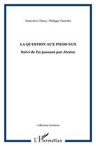 Couverture du livre « Question aux pieds nus ; en passant par jénine » de Philippe Tancelin aux éditions L'harmattan