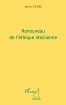 Couverture du livre « Renouveau de l'éthique stoïcienne » de Janvier Za'Abe aux éditions Editions L'harmattan