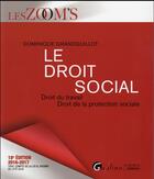 Couverture du livre « Le droit social (édition 2016/2017) » de Dominique Grandguillot aux éditions Gualino