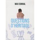 Couverture du livre « Questions d'heritage » de Max Edinval aux éditions Amalthee