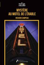 Couverture du livre « Mystère au Motel de l'Érable » de Richard Campeau aux éditions Amalthee