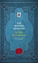 Couverture du livre « La table du roi Salomon » de Luis Montero Manglano aux éditions Actes Sud