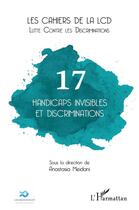 Couverture du livre « Handicaps invisibles et discriminations » de Les Cahiers De La Lcd aux éditions L'harmattan