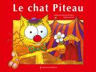 Couverture du livre « Le chat Piteau » de Stephanie Dunand-Pallaz et Sophie Turrel aux éditions Balivernes