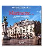 Couverture du livre « Marinette ... l'hôtesse de l'opera-théâtre de Clermont-Ferrand (1978-2001) » de Francoise Attaix aux éditions Revoir