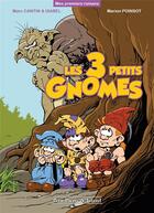 Couverture du livre « Les 3 petits gnomes » de Marc Cantin et Guy Isabel et Marion Poinsot aux éditions Clair De Lune