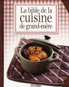 Couverture du livre « Bible de la cuisine traditionnelle » de  aux éditions Editions Esi