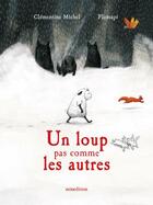 Couverture du livre « Un loup pas comme les autres » de Plumapi et Clementine Michel aux éditions Mineditions