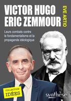Couverture du livre « Victor Hugo-Eric Zemmour » de Eve Artio aux éditions Synthese Nationale
