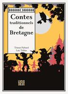 Couverture du livre « Contes traditionnels de Bretagne » de Tristan Pichard et Loic Trehin aux éditions Locus Solus