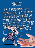 Couverture du livre « La touchante et merveilleuse et néanmoins véridique histoire de Plaf, ce héros si beau qui ah zut c'est trop long comme titre !! » de Nefff aux éditions Yil