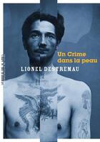 Couverture du livre « Un crime dans la peau » de Lionel Destremau aux éditions La Manufacture De Livres