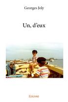 Couverture du livre « Un, d'eux » de Joly Georges aux éditions Edilivre