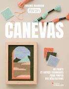 Couverture du livre « Canevas : 40 points et autres techniques pour pimper vos réalisations » de Virginie Baudouin aux éditions Eyrolles