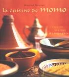 Couverture du livre « La Cuisine De Momo ; Couscous Tajines Et Compagnie » de Mourad Mazouz aux éditions Marabout