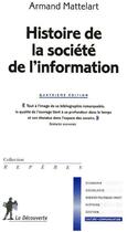 Couverture du livre « Histoire de la société de l'information » de Armand Mattelart aux éditions La Decouverte
