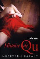 Couverture du livre « Histoire de qu » de Lucie Wu aux éditions Mercure De France